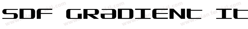 SDF GRADIENT ITALI字体转换